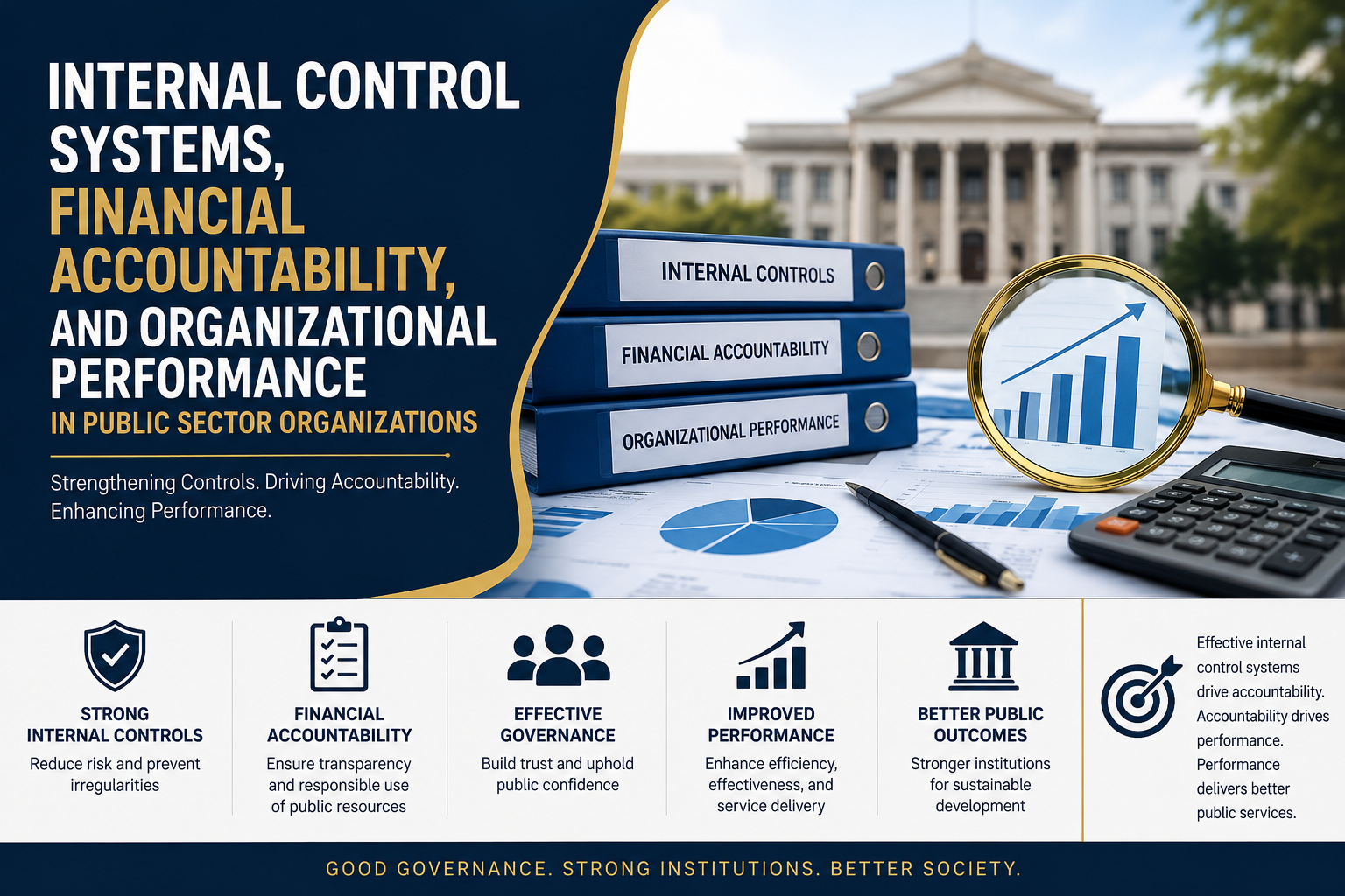 How Internal Control Systems Improve Financial Accountability and Organizational Performance in the Public Sector